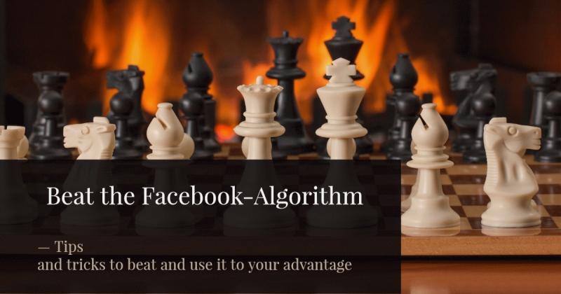 Beat the Facebook Algorithm